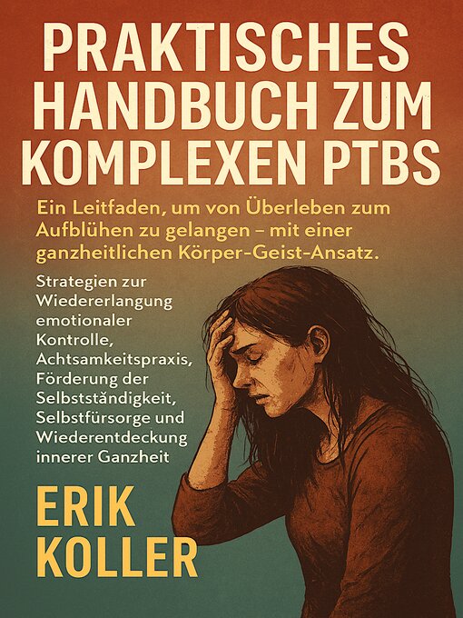 Title details for PRAKTISCHES HANDBUCH ZUM KOMPLEXEN PTBS by Eric Koller - Available